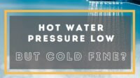 hot water pressure low but cold fine
