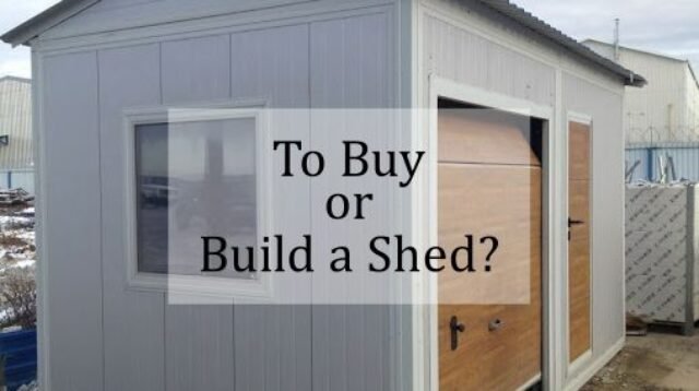 Is it Cheaper to Buy Or Build a Shed