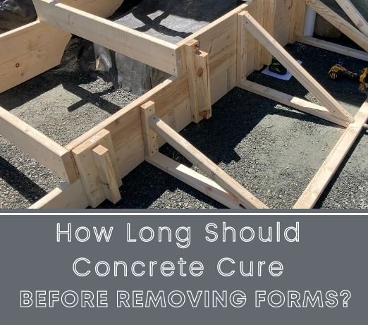 How Long Should Concrete Cure Before Removing Forms