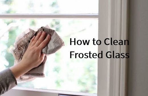 How to Clean Frosted Glass