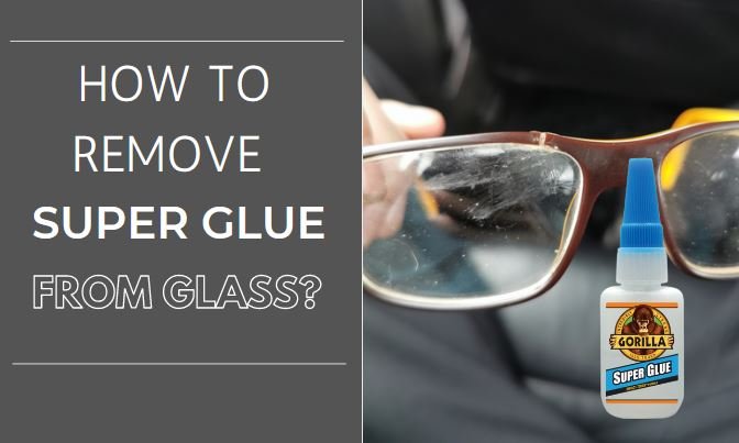 how-to-remove-super-glue-from-glass-by-using-acetone-and-tone-info