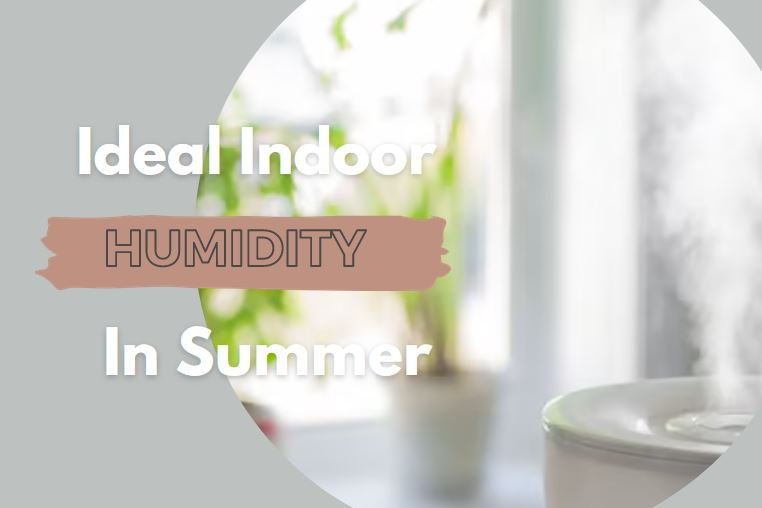 Ideal Indoor Humidity Summer